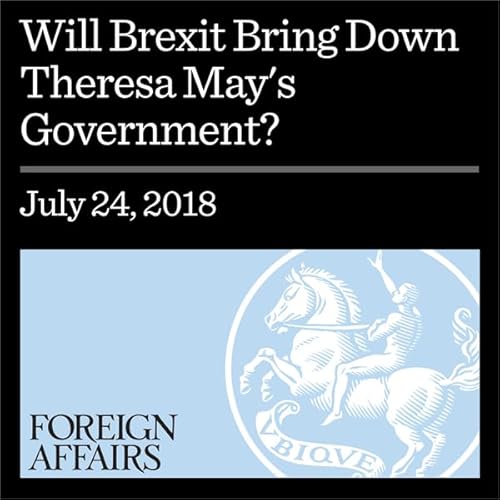Will Brexit Bring Down Theresa May's Government? Audiolibro Por Jonathan Hopkin arte de portada