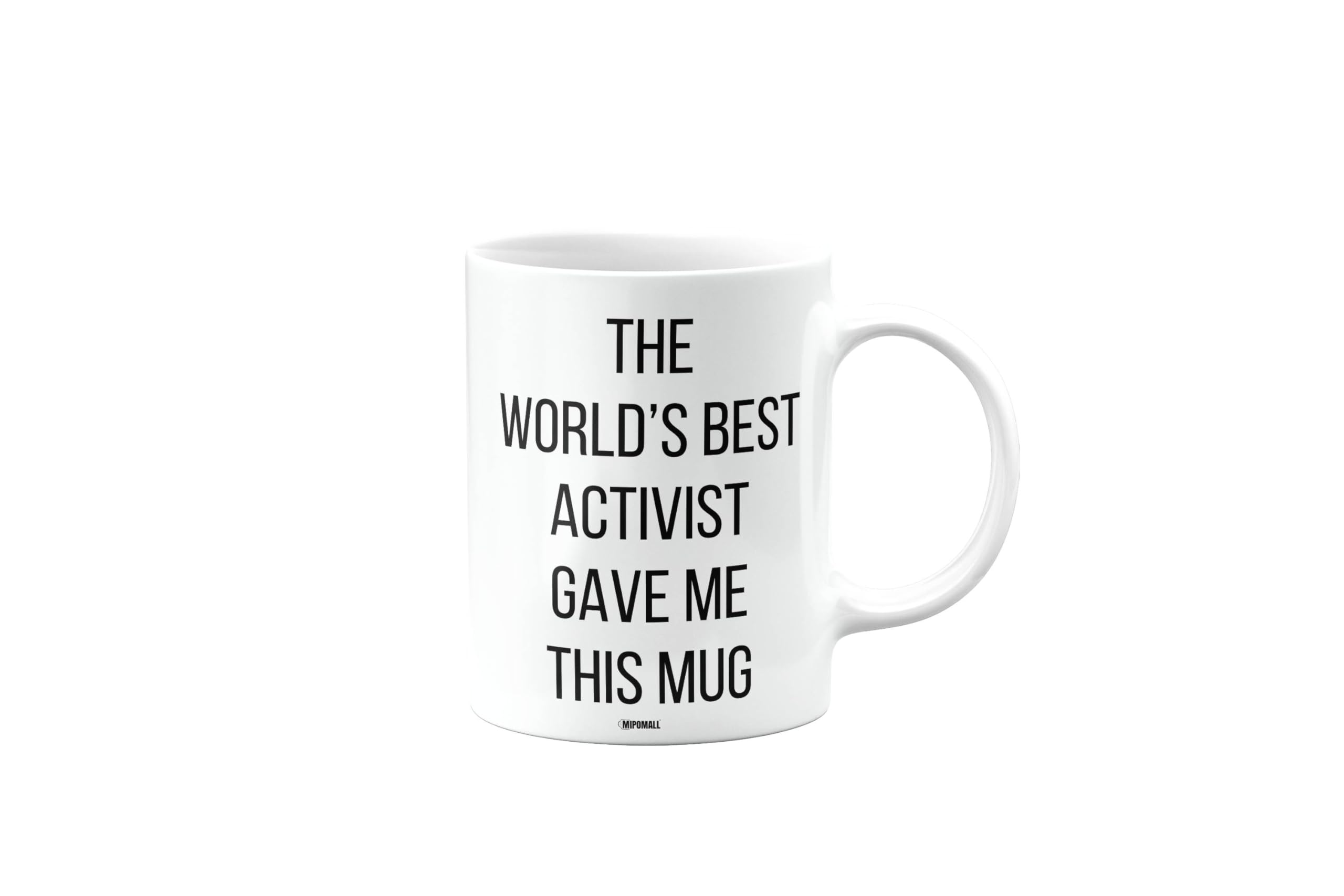 MIPOMALL The World's Best Activist Gave Me This Mug, Funny Birthday Gifts for Men or Women, Secret Santa, Presents for Christmas, mm-CA_207_6