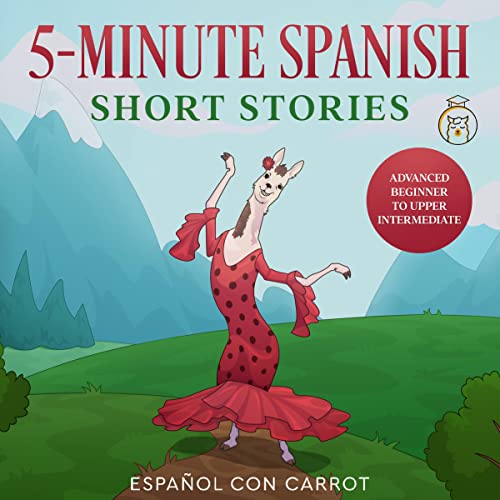 5-Minute Spanish Short Stories by Español con Carrot episode artwork