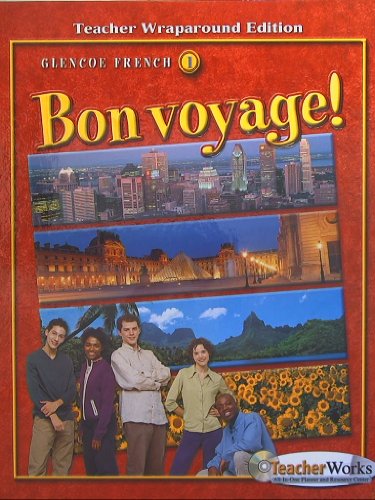 Glencoe French 1: Bon Voyage! Teacher Wraparound Edition Isbn 9780078656316 0078656311 2005