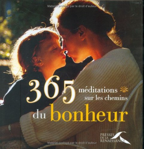 Télécharger 365 MEDITATIONS CHEMINS BONHEU Livre PDF Gratuit
