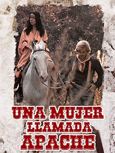 Una mujer llamada Apache