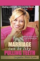 Marriage Can Be Like Pulling Teeth 1478737344 Book Cover