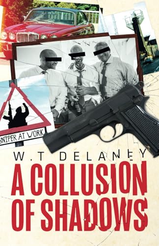 A Collusion of Shadows: The Tommy Henshaw Trilogy