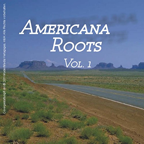 Amazon.com: Americana Roots, Vol. 1 : Various artists: Digital Music
