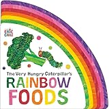 The Very Hungry Caterpillar's Rainbow Foods