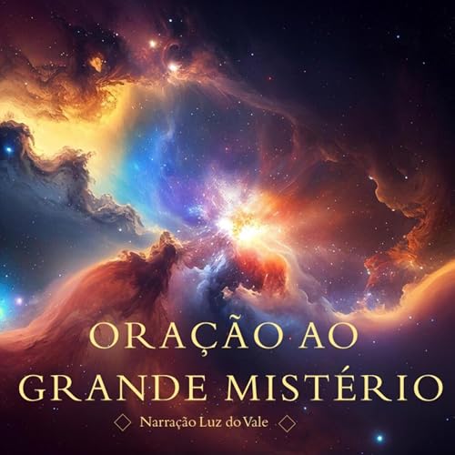 Ora&ccedil;&atilde;o ao Grande Mist&eacute;rio