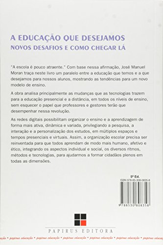 A educação que desejamos: Novos desafios e como chegar lá