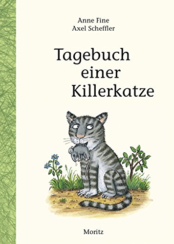 Tagebuch einer Killerkatze: Kinderbuch Tagebuch einer Killerkatze: Kinderbuch