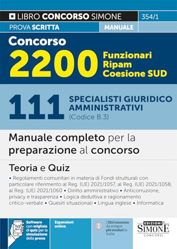Concorso 2200 Funzionari RIPAM Coesione SUD – 111 Specialisti giuridico amministrativi (Codice B.3) - Manuale completo per la preparazione al concorso – Teoria e Quiz