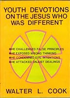 Youth devotions on the Jesus who was different 0687471443 Book Cover