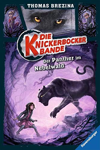 Die Knickerbocker-Bande, Band 3: Der Panther im Nebelwald Die Knickerbocker-Bande, Band 3: Der Panther im Nebelwald