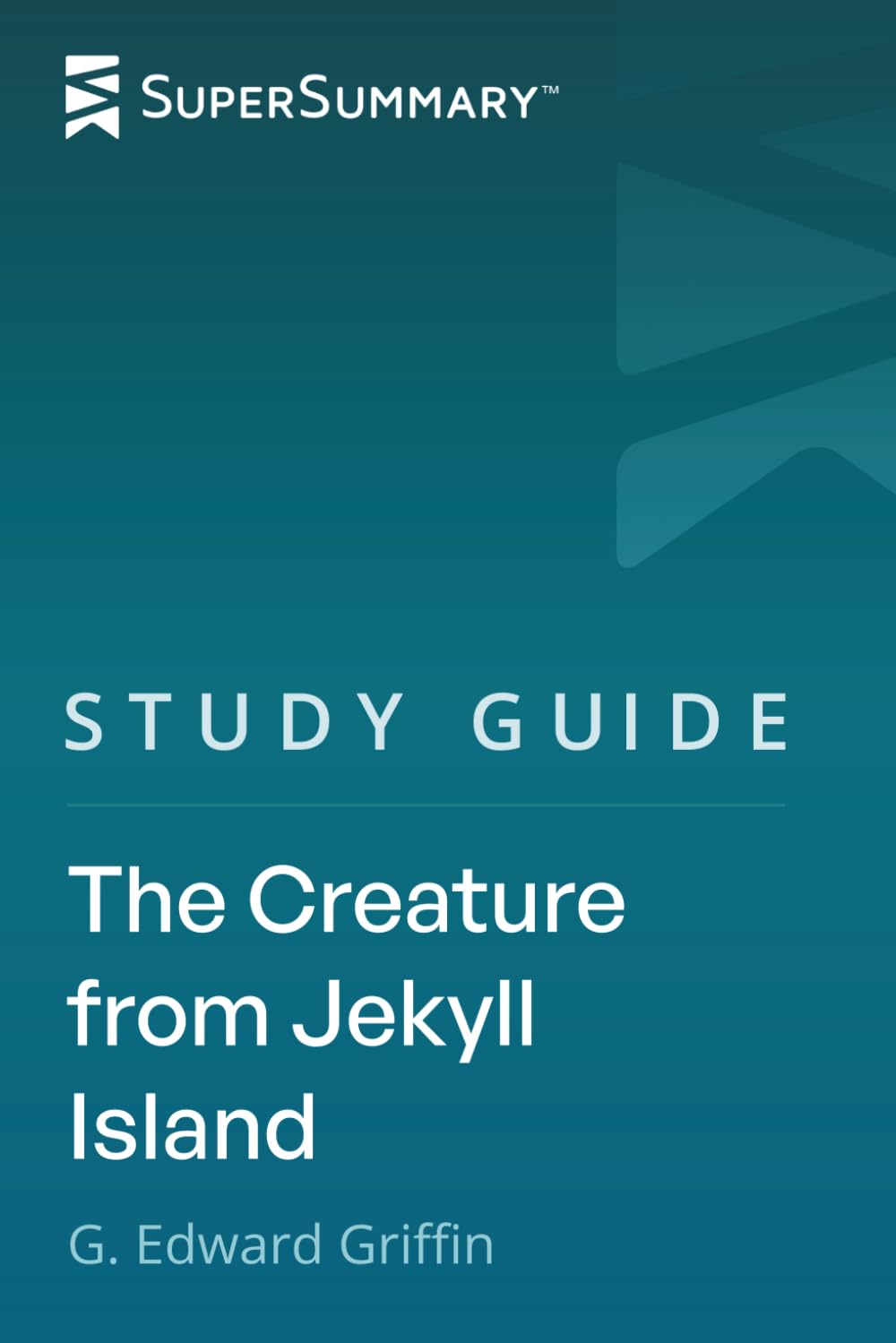 Study Guide: The Creature from Jekyll Island by G. Edward Griffin (SuperSummary)