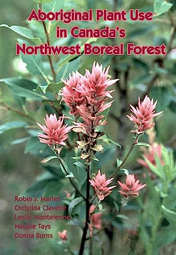 Canadian Forest Service - Aboriginal Plant Use in Canada's Northwest Boreal Forest