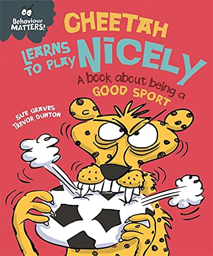 Cheetah Learns to Play Nicely - A book about being a good sport