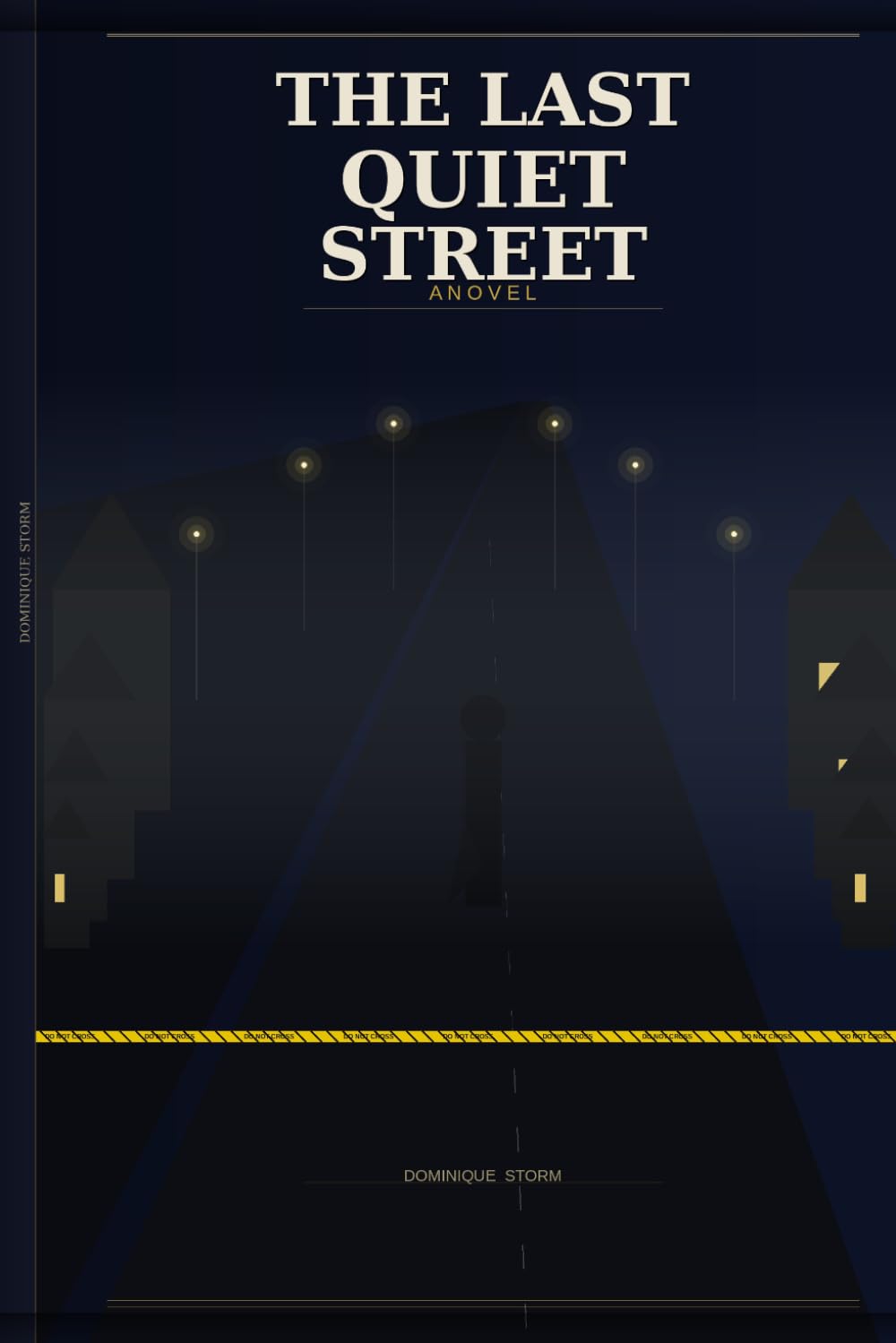 The Last Quiet Street