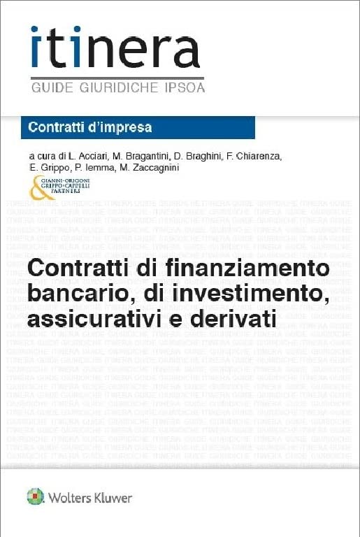 Contratti Di Finanziamento Bancario, Di Investimento, Assicurativi