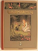 Waldmarchen [Reprint] 3704020419 Book Cover