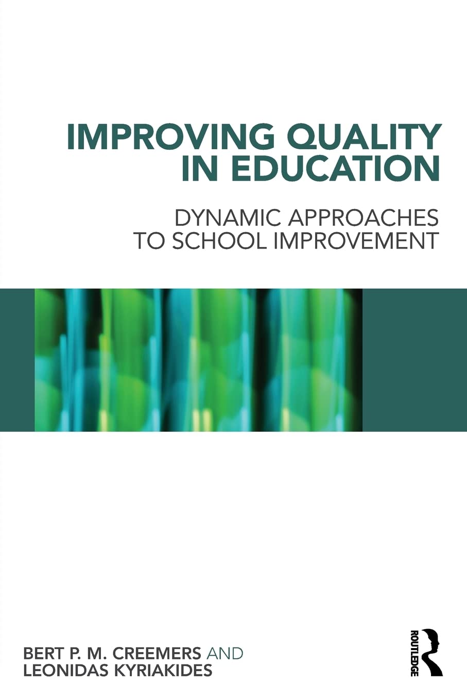 Improving Quality in Education: Dynamic Approaches to School Improvement
