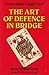 The Art of Defence in Bridge (Master Bridge Series)