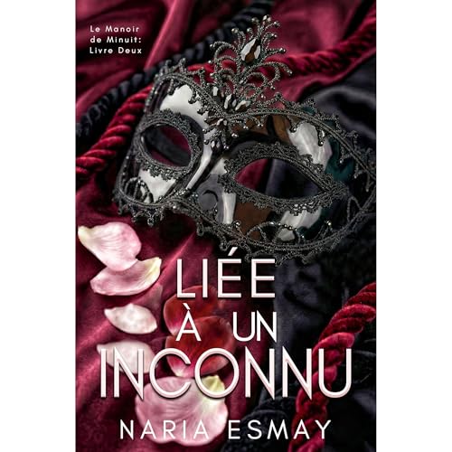 Li&eacute;e &agrave; un Inconnu Audiobook By Naria Esmay cover art