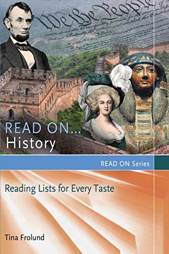Read On...History: Reading Lists for Every Taste (Read On Series) Paperback – October 21, 2013