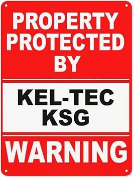 Warning Notice Road Safety Sign,Property Protected by Kel-Tec Ksg Warning Sign,Aluminum Safety Danger Tin Road Safety Signs For Workplace