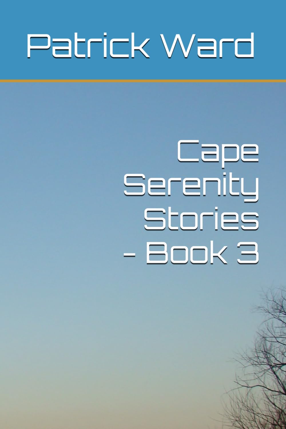 Cape Serenity Stories - Book 3