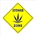 STONER ZONE Sign novelty funny weed pipe pot 420 gift maryjane high 4:20 grass