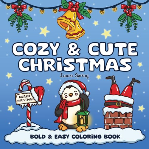 Cozy & Cute Christmas Bold And Easy Coloring Book: 25 ...