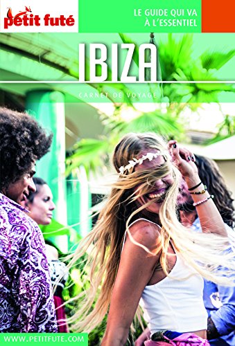 Télécharger IBIZA 2018 Carnet Petit Futé (Carnet de voyage) Francais PDF