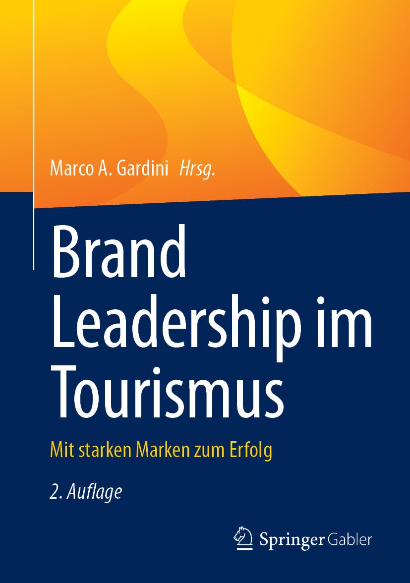Brand Leadership im Tourismus: Mit starken Marken zum Erfolg