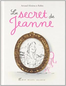 LE SECRET DE JEANNE (A.M. V.ABANDON)
