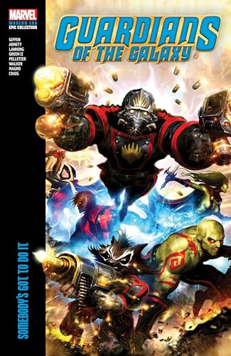 Guardians Of The Galaxy Modern Era Epic Collection: Somebody's Go...