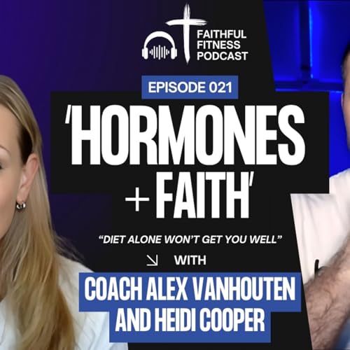 When Your Body Says Something’s Wrong: Faith, Hormones, and Healing with Heidi Cooper Podcast Por arte de portada
