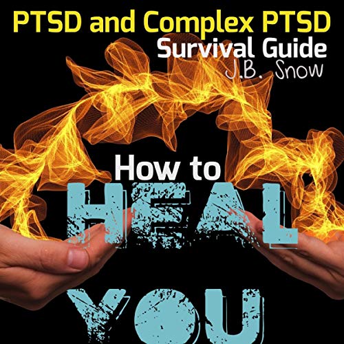 How to Heal You: PTSD and Complex PTSD Survival Guide by J. B. Snow episode artwork