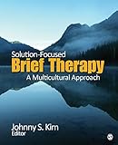 Solution-Focused Brief Therapy: A Multicultural Approach