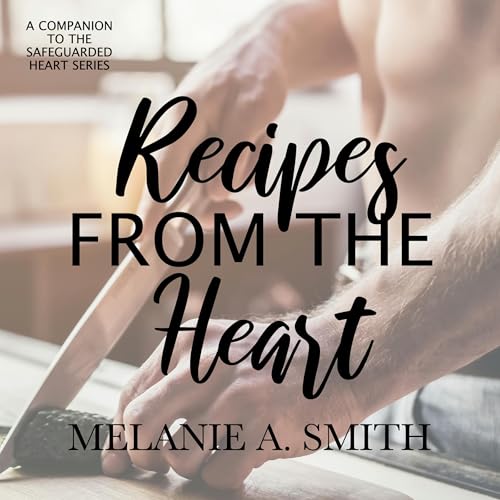 Recipes from the Heart by Melanie A. Smith episode artwork