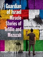 Guardian of Israel: Miracle Stories of Tefillin and Mezuzah 1938163095 Book Cover