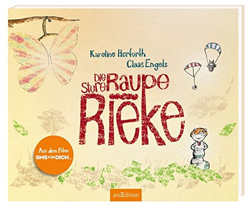 Herfurth, K: Die sture Raupe Rieke