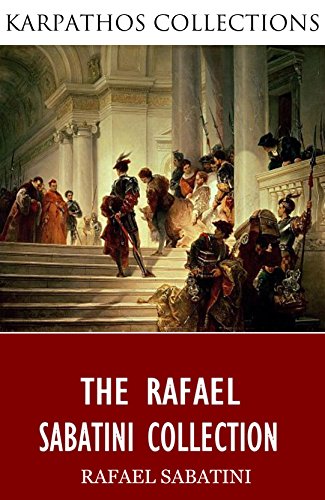 Cover of The Rafael Sabatini Collection