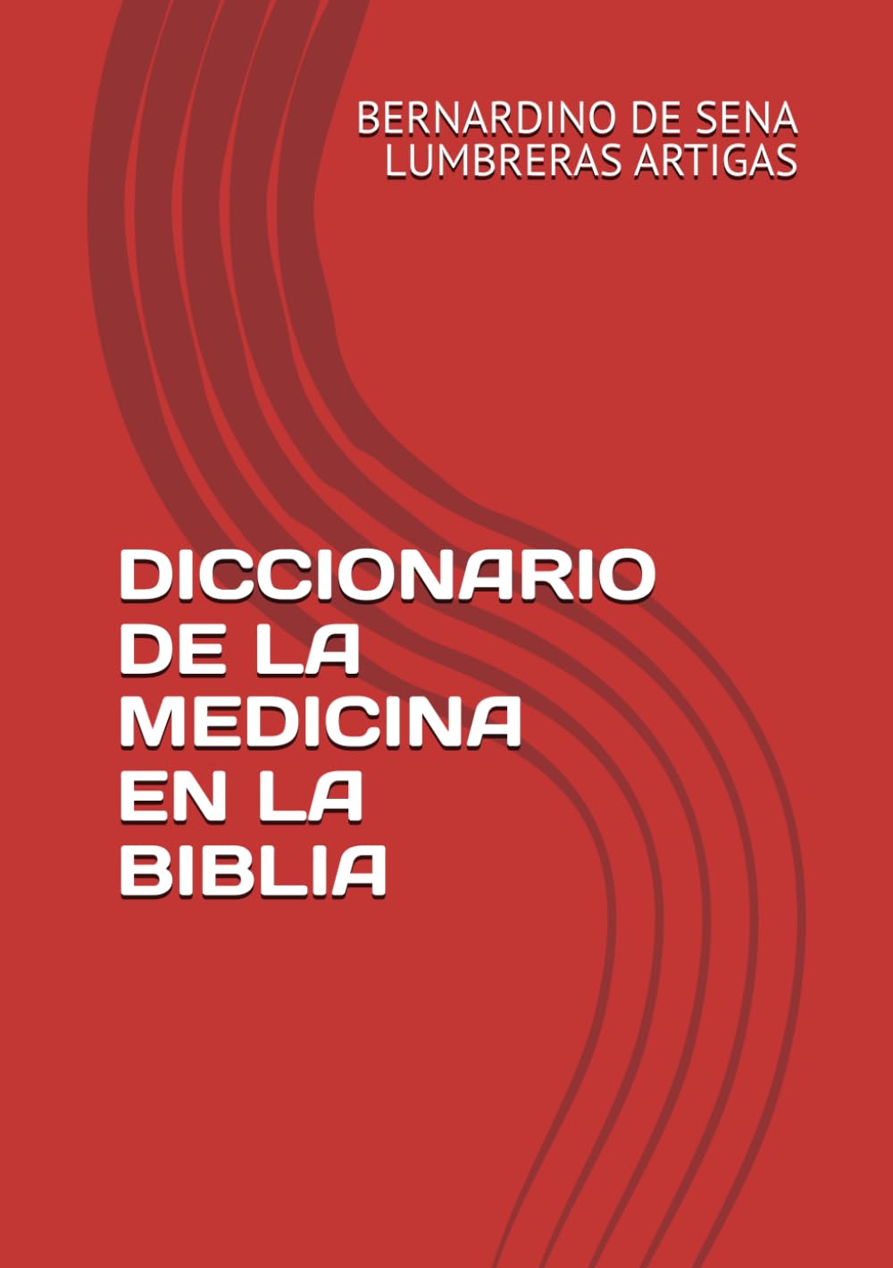 DICCIONARIO DE LA MEDICINA EN LA BIBLIA