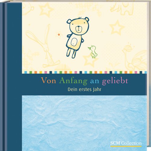 Von Anfang an geliebt - blau: Dein erstes Jahr