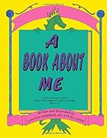 A Book about Me: A Place for You to Write about What Happens to You in Therapy 0966808509 Book Cover