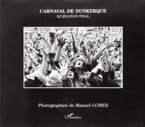 Carnaval de Dunkerque. le Rigodon Final