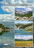 Südosteuropa kennen lernen - Band 2: Standardausgabe Softcover