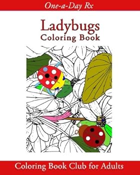 Paperback Ladybugs: Coloring Book Club for Adults (One-a-Day Rx) Book