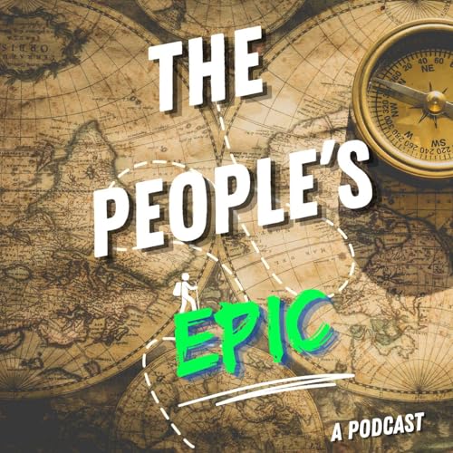 The People's Epic Podcast By Christopher Smith Hannah Pniewski cover art