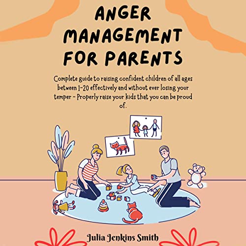 Anger Management for Parents by Julia Jenkins Smith episode artwork