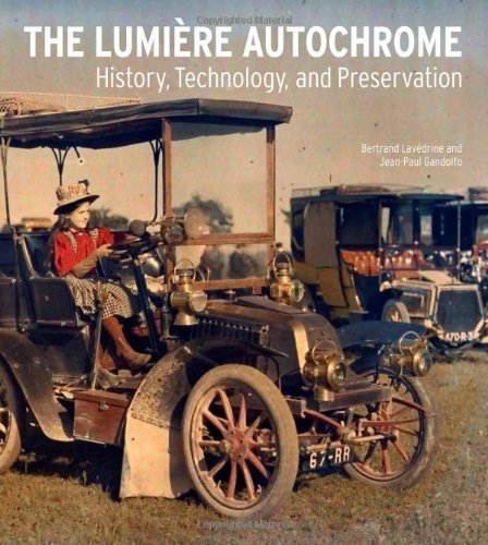 The Lumi?re Autochrome: History, Technology, and Preservation by Lav?drine, Bertrand, Gandolfo, Jean-Paul (2013) Paperback